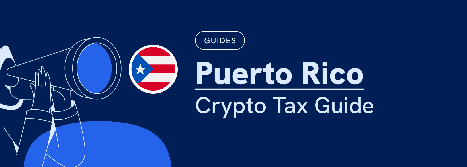 Puerto Rico Crypto Tax Guide