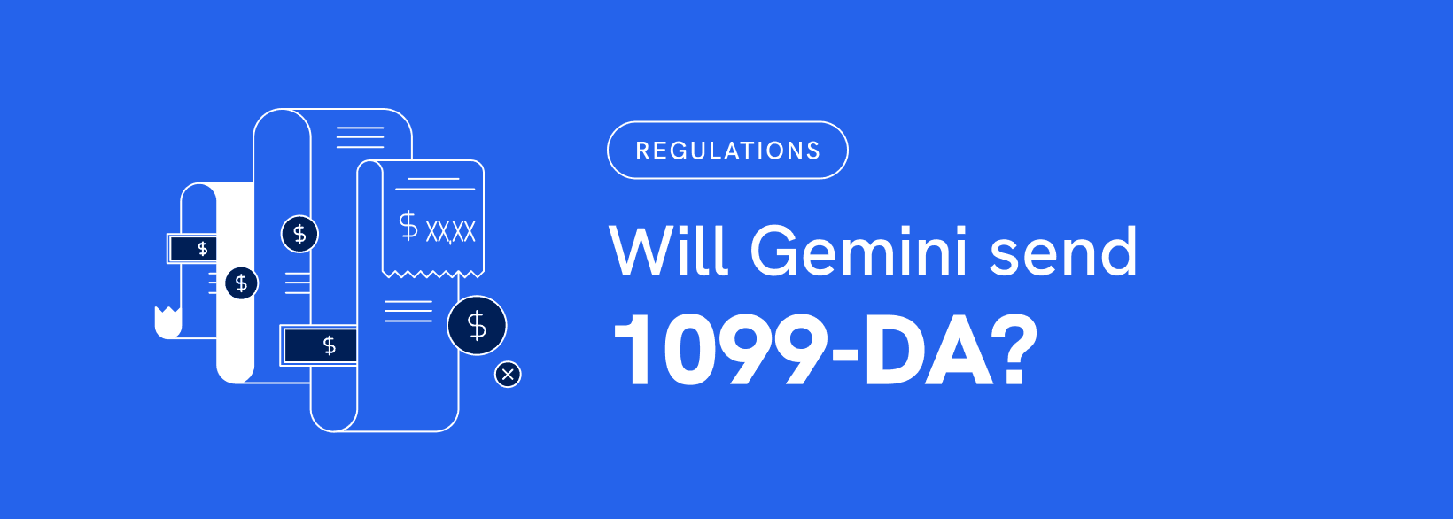 Will Gemini send 1099-DA?