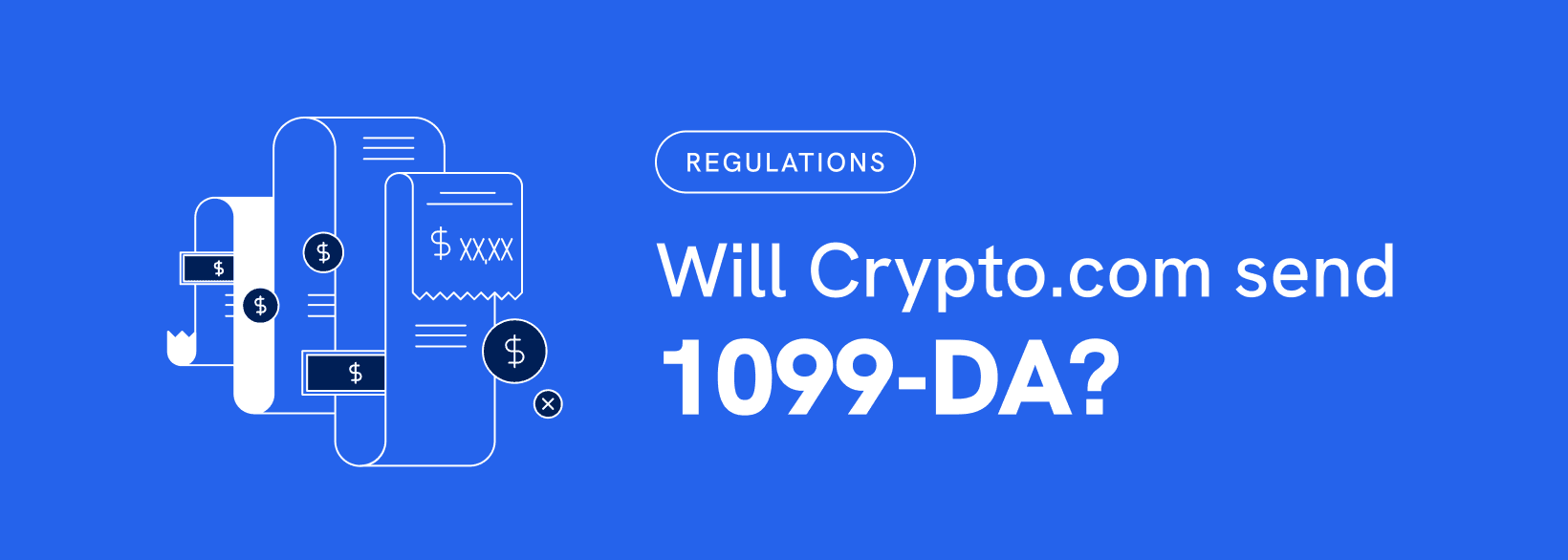 Will Crypto.com send 1099-DA?