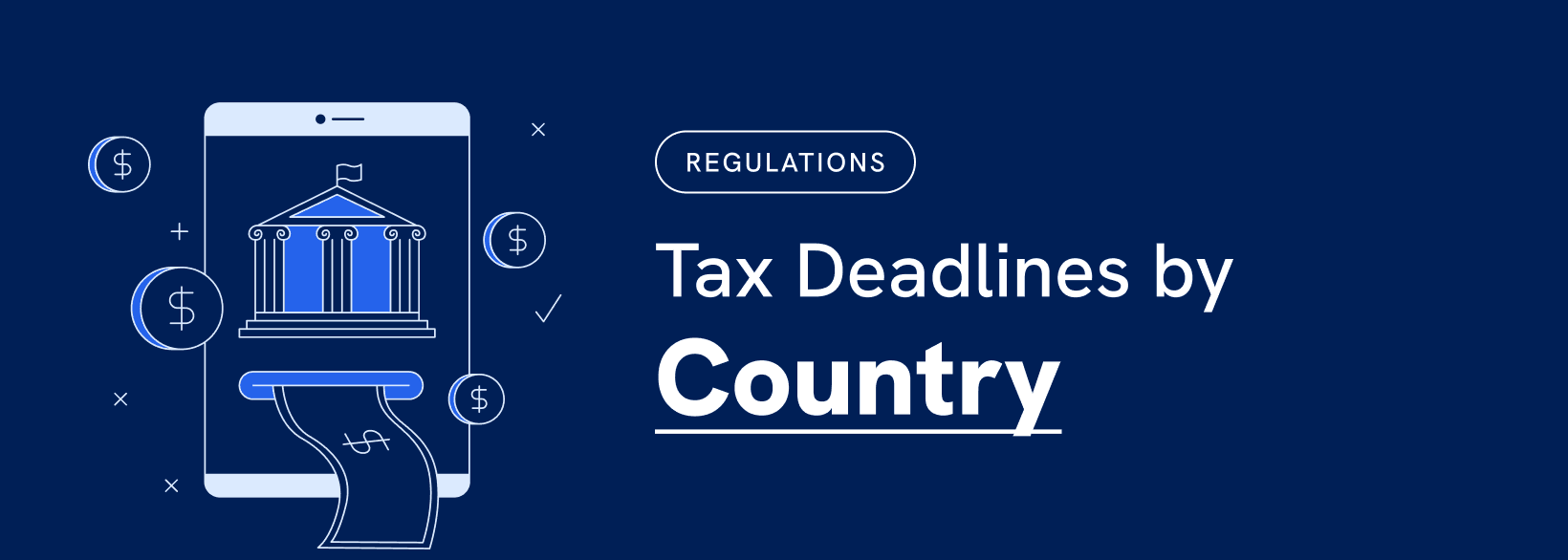 Tax Deadlines by Country